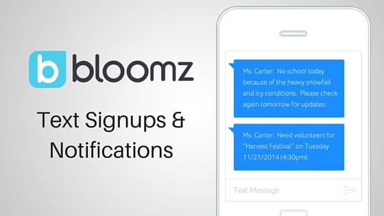Bloomz Text Signups &Notifications