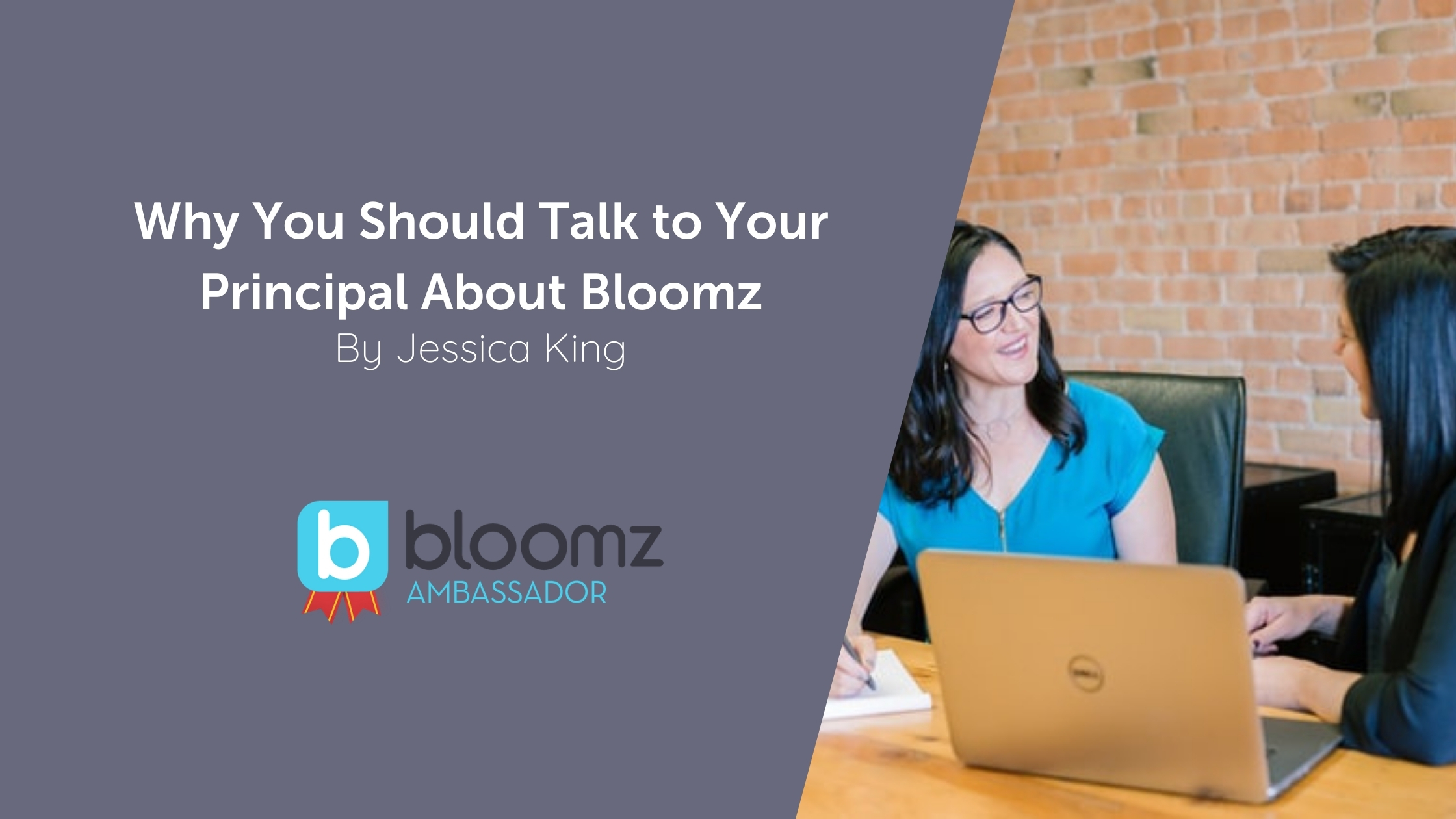 Why You Should Talk to Your Principal About Bloomz (& How)