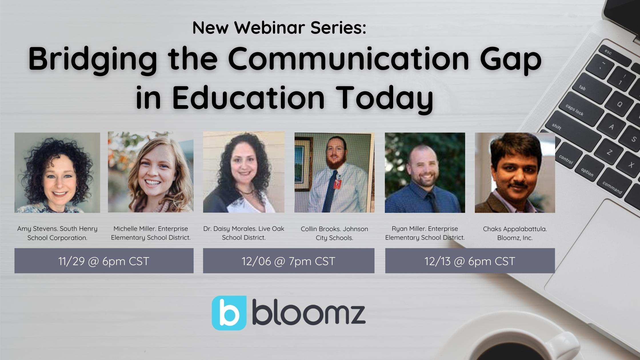 Announcing Speakers for Webinar Series: Bridging the Communication Gap in Education Today